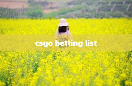 csgo betting list