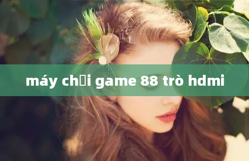 máy chơi game 88 trò hdmi