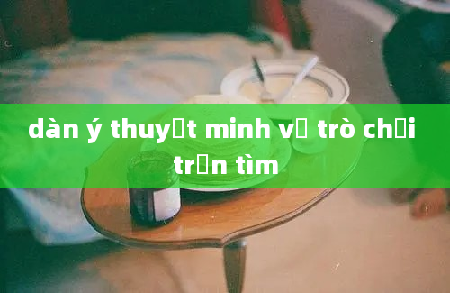 dàn ý thuyết minh về trò chơi trốn tìm