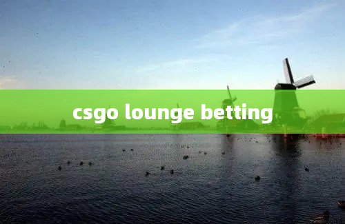 csgo lounge betting