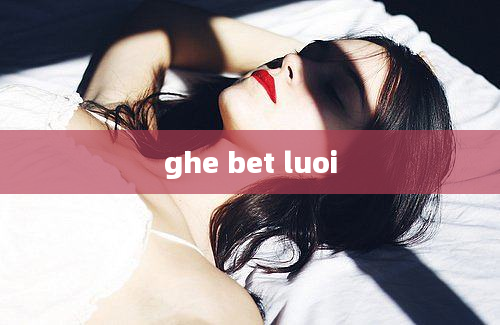 ghe bet luoi