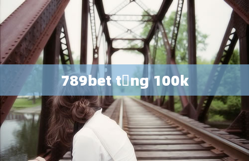 789bet tặng 100k