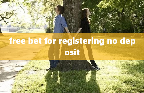 free bet for registering no deposit