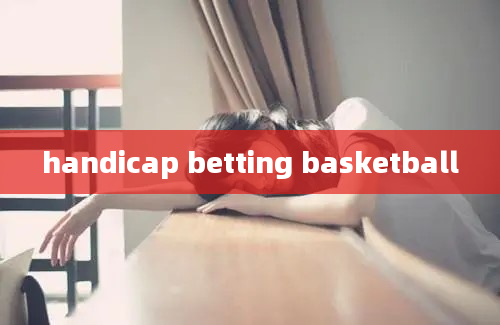 handicap betting basketball