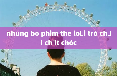 nhung bo phim the loại trò chơi chết chóc