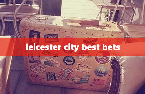 leicester city best bets