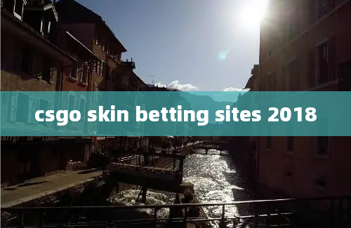 csgo skin betting sites 2018