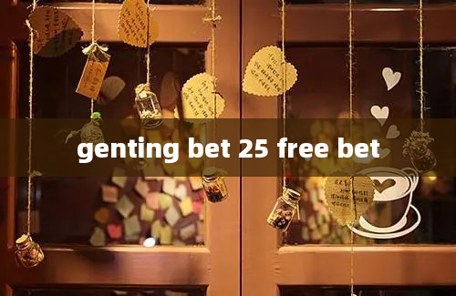 genting bet 25 free bet