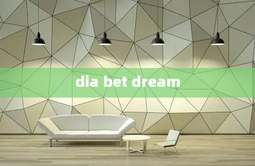 dia bet dream