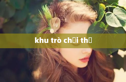 khu trò chơi thẻ