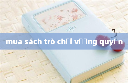 mua sách trò chơi vương quyền