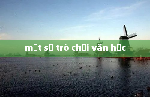 một số trò chơi văn học