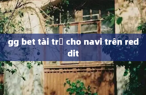 gg bet tài trợ cho navi trên reddit