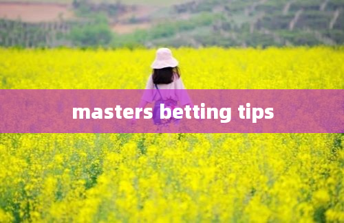 masters betting tips