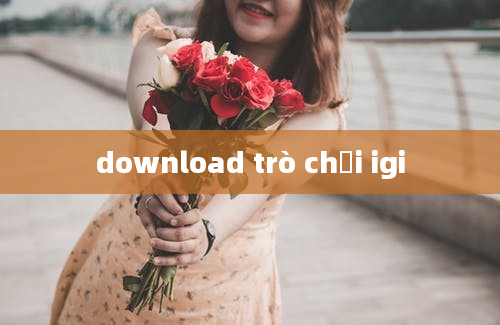 download trò chơi igi