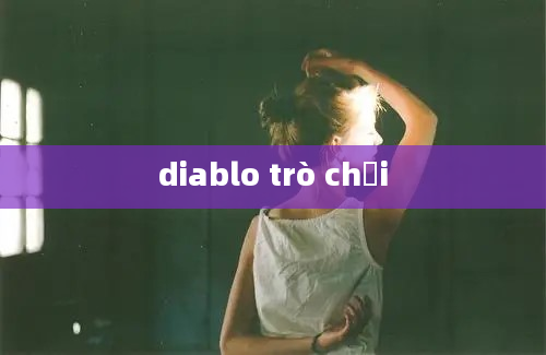 diablo trò chơi