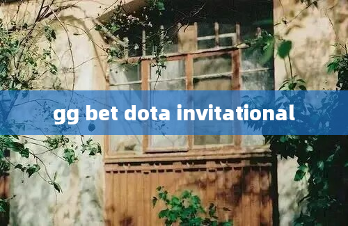 gg bet dota invitational