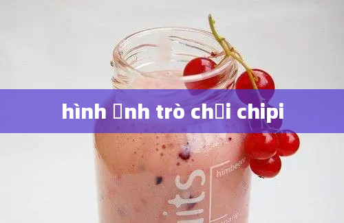 hình ảnh trò chơi chipi