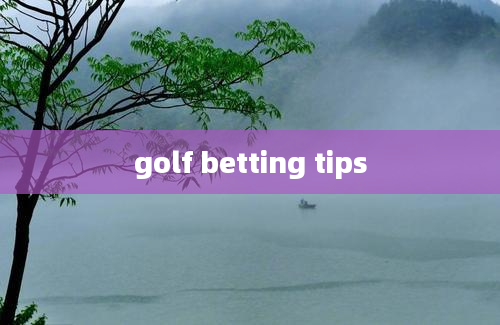 golf betting tips