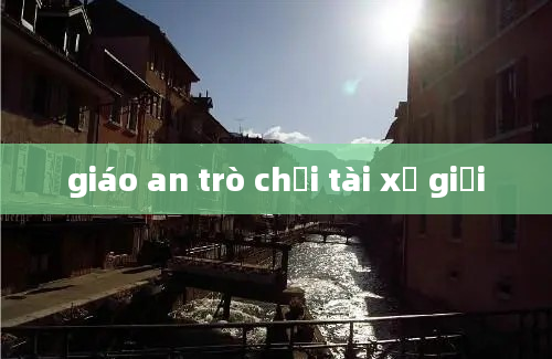 giáo an trò chơi tài xế giỏi