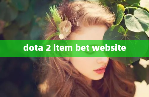 dota 2 item bet website