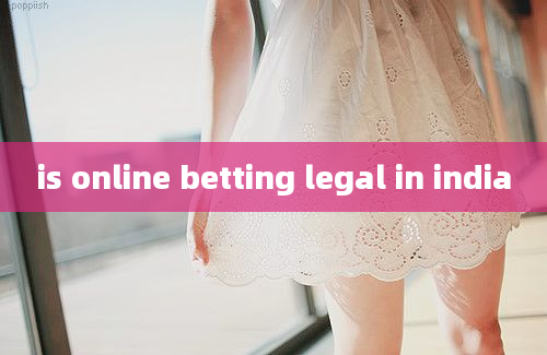 is online betting legal in india