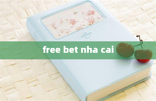 free bet nha cai