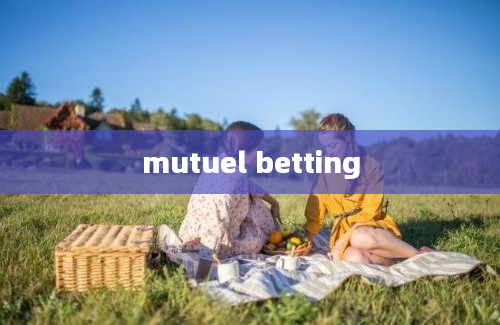 mutuel betting