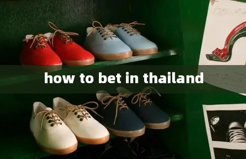 how to bet in thailand