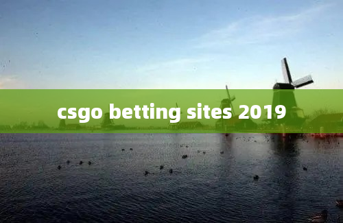 csgo betting sites 2019