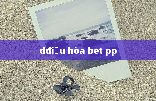 dđiều hòa bet pp