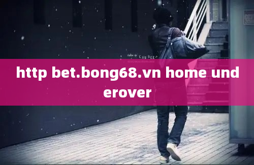 http bet.bong68.vn home underover