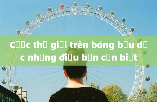 Cược thế giới trên bóng bầu dục những điều bạn cần biết