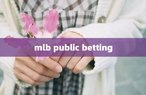 mlb public betting