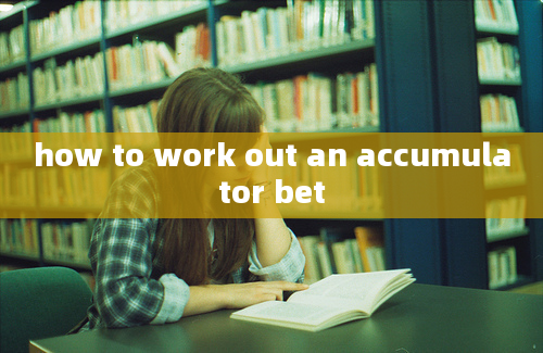 how to work out an accumulator bet