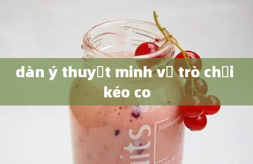 dàn ý thuyết minh về trò chơi kéo co