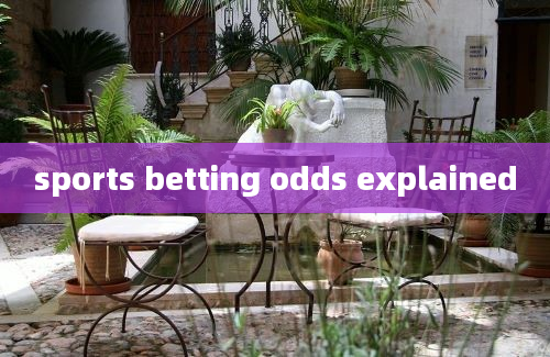 sports betting odds explained