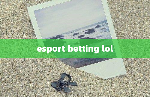 esport betting lol