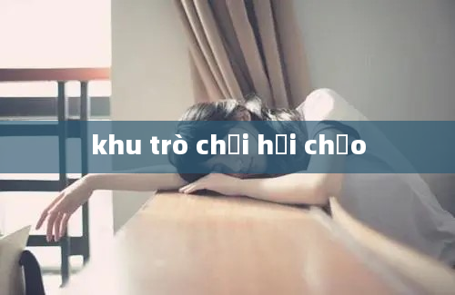 khu trò chơi hội chựo