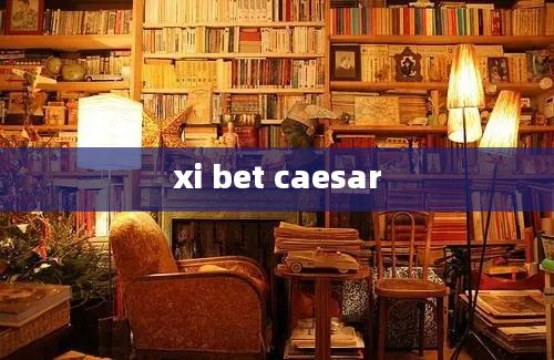 xi bet caesar