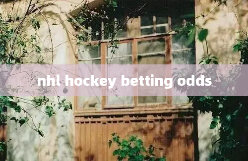 nhl hockey betting odds