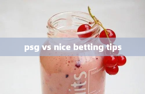 psg vs nice betting tips