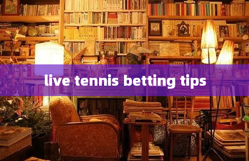 live tennis betting tips