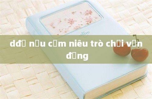 dđồ nấu cơm niêu trò chơi vận động