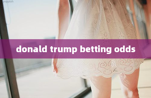 donald trump betting odds