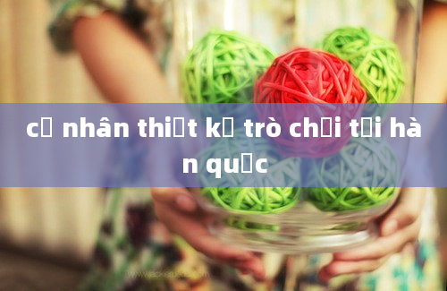 cử nhân thiết kế trò chơi tại hàn quốc