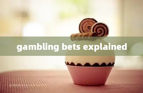 gambling bets explained