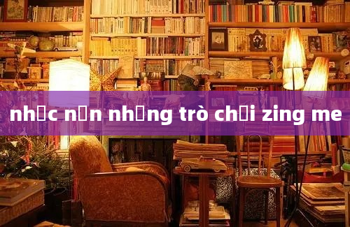 nhạc nền những trò chơi zing me