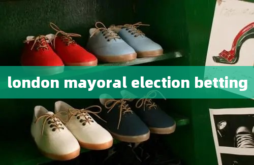 london mayoral election betting