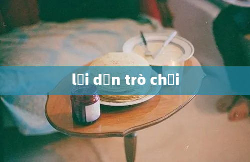 lời dẫn trò chơi